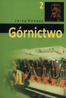 Górnictwo Tom 2 - Jerzy Honysz