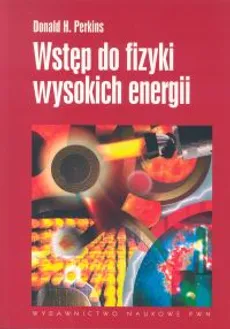 Wstęp do fizyki wysokich energii - Outlet - Perkins Donald H.