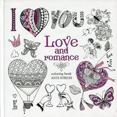 Kolorowanka antystresowa Love and romance - Outlet