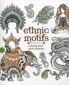Kolorowanka antystresowa Ethnic motifs