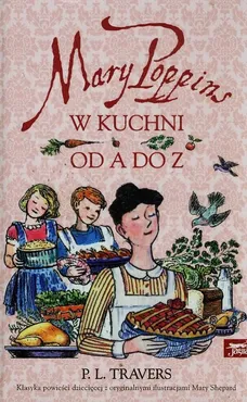Mary Poppins w kuchni od A do Z - Outlet - P.L.Travers