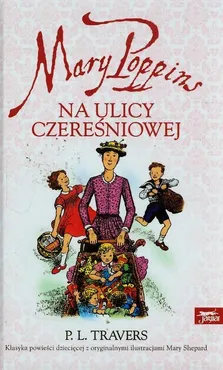 Mary Poppins na ulicy Czereśniowej - Travers Pamela L.