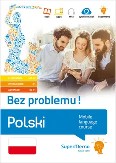 Polski Bez problemu! Mobilny kurs językowy (pakiet: poziom podstawowy A1-A2, średni B1, zaawansowany - Outlet