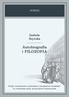 Autobiografia i filozofia - Outlet - Izabela Szyroka