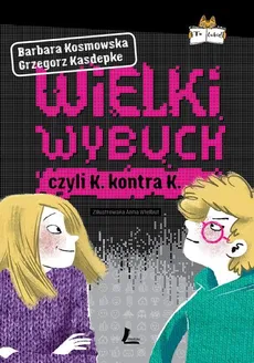 Wielki wybuch - Outlet - Grzegorz Kasdepke, Barbara Kosmowska
