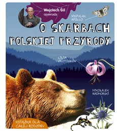 Wojciech Gil opowiada o skarbach polskiej przyrody - Outlet - Wojciech Gil