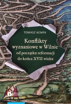 Konflikty wyznaniowe w Wilnie - Outlet - Tomasz Kempa
