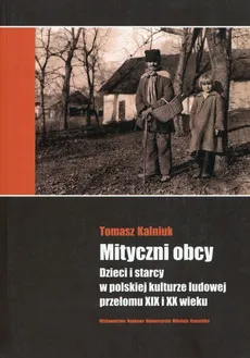 Mityczni obcy - Outlet - Tomasz Kalniuk