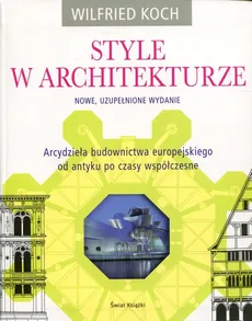 Style w architekturze - Wilfried Koch