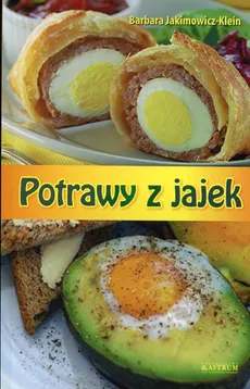 Potrawy z jajek - Barbara Jakimowicz-Klein