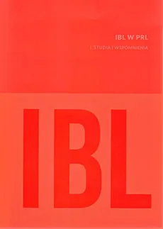 IBL w PRL I Studia i wspomnienia - Outlet