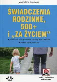 Świadczenia rodzinne 500+ i Za życiem - Magdalena Ługiewicz