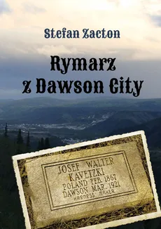 Rymarz z Dawson City - Outlet - Stefan Zacton