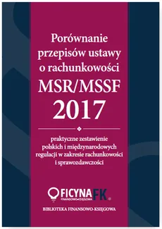 Porównanie przepisów ustawy o rachunkowości i MSR/MSSF 2017 - Outlet - Grzegorz Magdziarz, Katarzyna Trzpioła