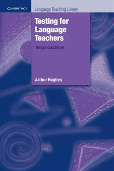 Testing for Language Teachers - Outlet - Arthur Hughes