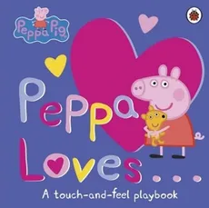 Peppa Loves A Touch and Feel Playbook