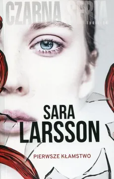 Pierwsze kłamstwo - Outlet - Sara Larsson