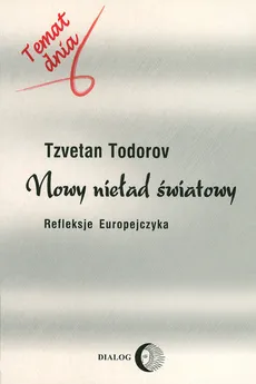 Nowy nieład światowy - Tzvetan Todorov