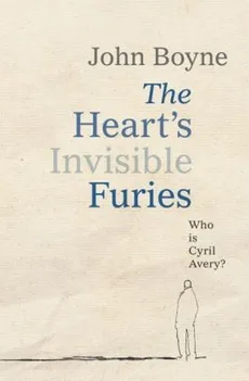 The Hearts Invisible Furies - Outlet - John Boyne