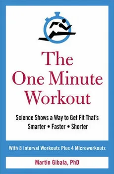 The One Minute Workout - Outlet - Martin Gibala