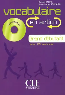 Vocabulaire en action Grand debutant + CD - Schenker Jean-Charles, Racine Romain