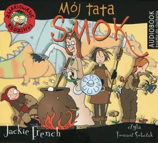 Zwariowane rodzinki Mój tata smok - Jackie French