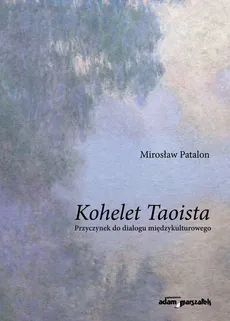 Kohelet Taoista - Mirosław Patalon