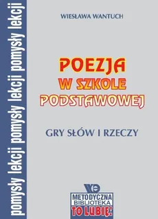 Poezja w szkole podstawowej - Wiesław Wantuch