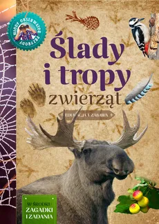 Ślady i tropy zwierząt Młody Obserwator Przyrody - Anna Lewandowska, Grzegorz Okołów