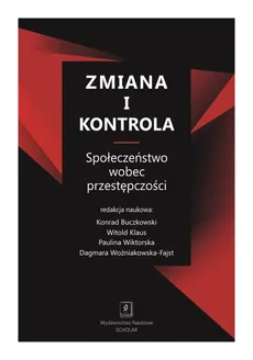 Zmiana i kontrola - Konrad Buczkowski, Beata Czarnecka-Dzialuk, Ewa Guzik-Makaruk