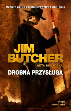 Drobna przysługa Akta Dresdena Tom 10 - Jim Butcher