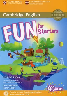 Fun for Starters Student's Book with Online Activities with Audio and Home Fun Booklet 2 - Anne Robinson, Karen Saxby