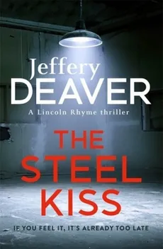 The Steel Kiss - Outlet - Jeffery Deaver