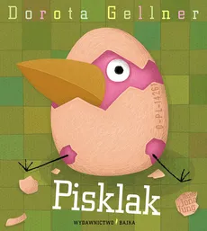 Pisklak - Dorota Gellner