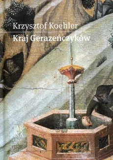 Kraj Gerazeńczyków - Krzysztof Koehler