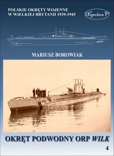 Okręt podwodny ORP Wilk - Mariusz Borowiak