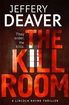 The Kill Room - Jeffery Deaver