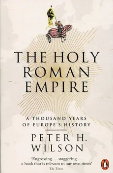 The Holy Roman Empire - Peter Wilson
