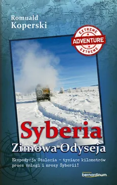 Syberia Zimowa Odyseja - Outlet - Romuald Koperski