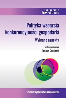 Polityka wsparcia konkurencyjności gospodarki - Outlet - Tomasz Geodecki