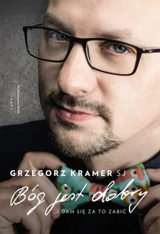 Bóg jest dobry - Outlet - Grzegorz Kramer