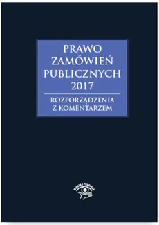 Prawo zamówień publicznych 2017 - Gawrońska Baran Andrzela, Agata Hryc-Ląd