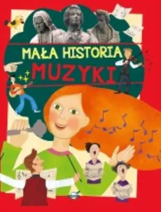 Mała historia muzyki dla dzieci - Outlet - A Maciak