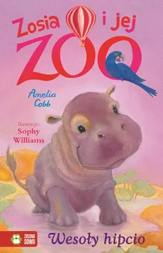 Zosia i jej zoo Wesoły hipcio - Amelia Cobb