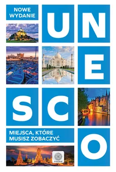 UNESCO Miejsca, które musisz zobaczyć - Outlet