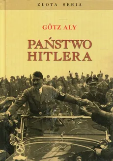 Państwo Hitlera - Outlet - Gotz Aly