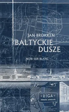 Bałtyckie dusze - Outlet - Jan Brokken