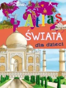 Atlas świata dla dzieci - Outlet - Izabela Wojtyczka