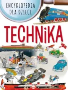 Encyklopedia dla dzieci. Technika - Outlet