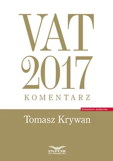 VAT 2017 Komentarz - Tomasz Krywan
